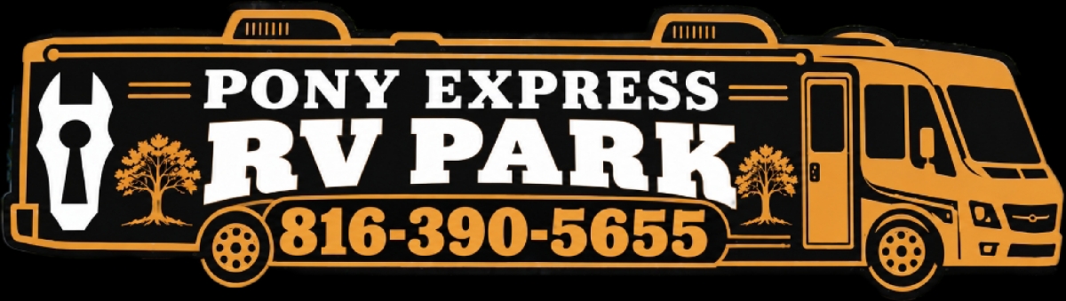 Pony Express RV Park, call 816-390-5655